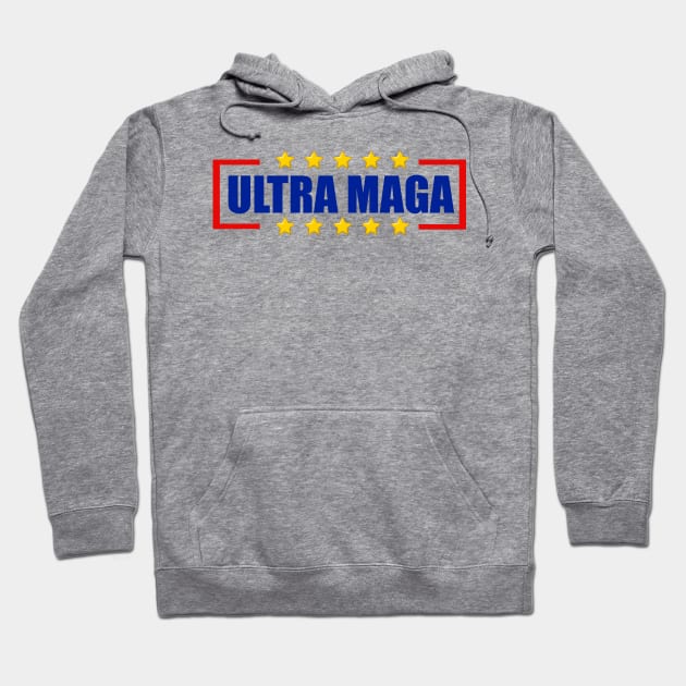 Ultra Maga Hoodie by sumikoric